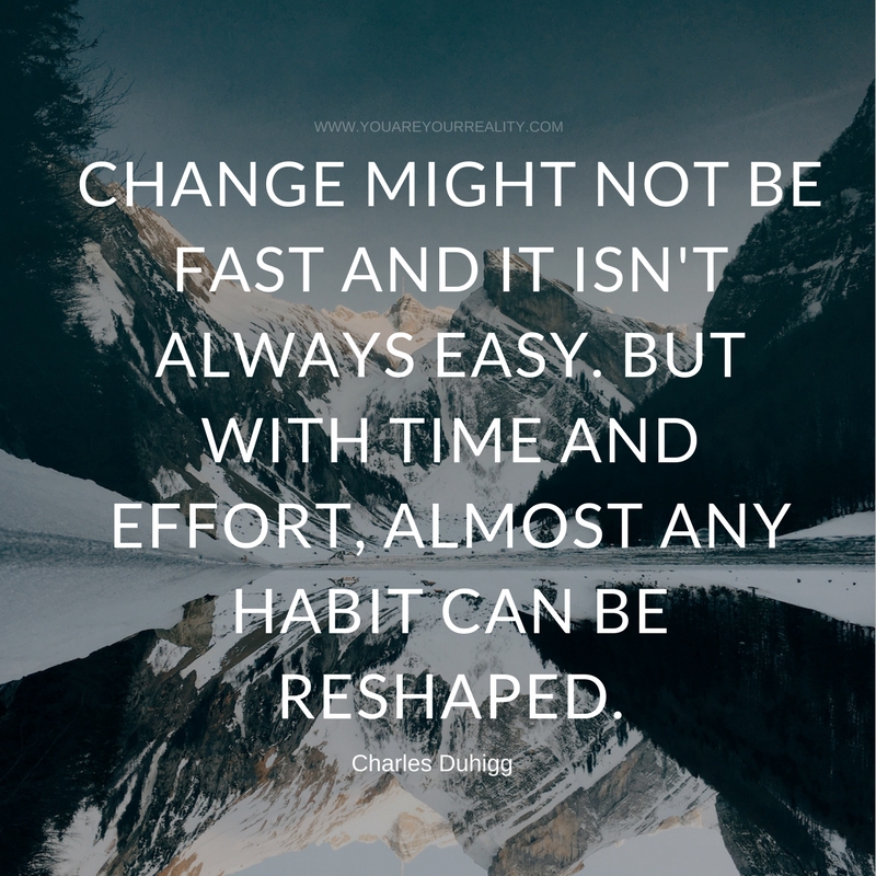 Change might not be fast and it isn't always easy. But with time and ...